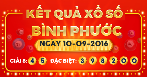 Kết quả xổ số Bình Phước ngày 10/9/2016
