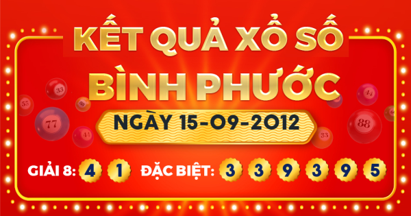 Kết quả xổ số Bình Phước ngày 15/9/2012