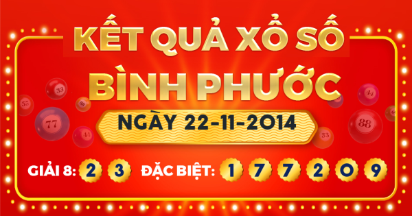 Kết quả xổ số Bình Phước ngày 22/11/2014