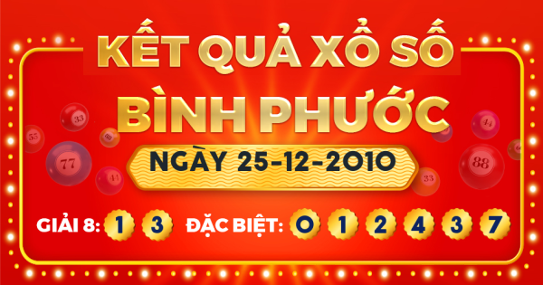 Kết quả xổ số Bình Phước ngày 25/12/2010