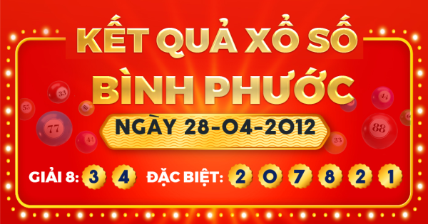 Kết quả xổ số Bình Phước ngày 28/4/2012