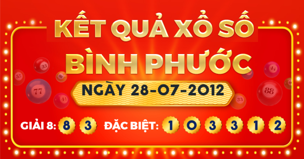 Kết quả xổ số Bình Phước ngày 28/7/2012