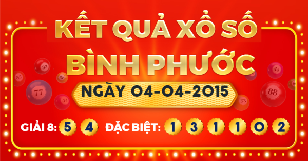 Kết quả xổ số Bình Phước ngày 4/4/2015