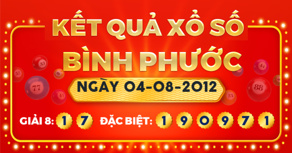 Kết quả xổ số Bình Phước ngày 4/8/2012