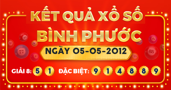 Kết quả xổ số Bình Phước ngày 5/5/2012