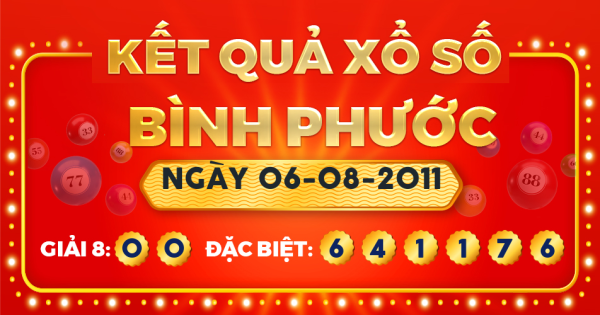 Kết quả xổ số Bình Phước ngày 6/8/2011